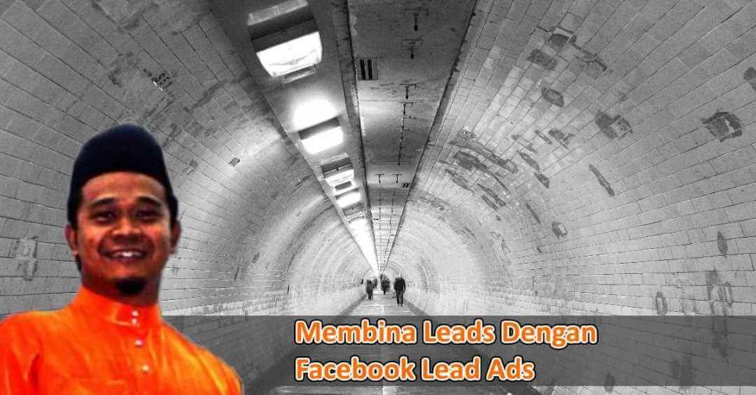 Membina Leads Dengan Facebook Lead Ads