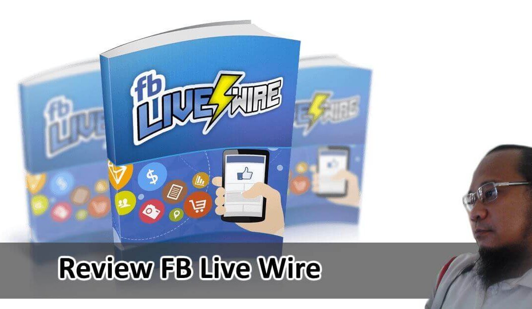 Review Produk FB Live Wire